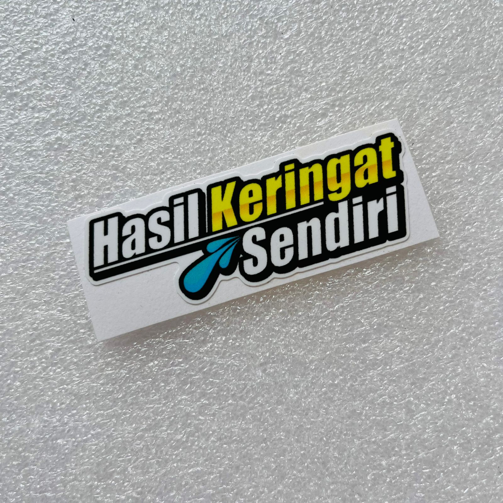 Stiker HASIL KERINGAT SENDIRI