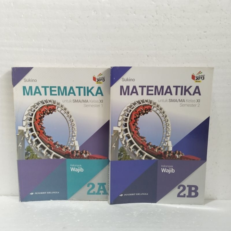 Buku MATEMATIKA SMA KELAS 2A dan 2B KELOMPOK WAJIB oleh SUKINO