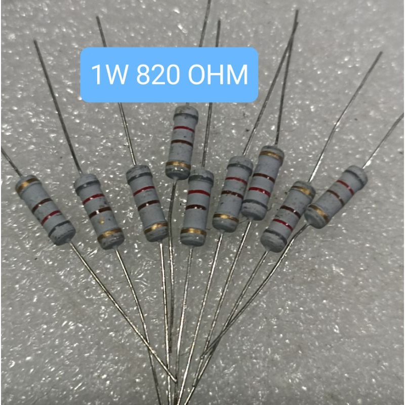10BUAH RESISTOR 1WATT 820 OHM 1W 820OHM 1 WATT 820 OHM