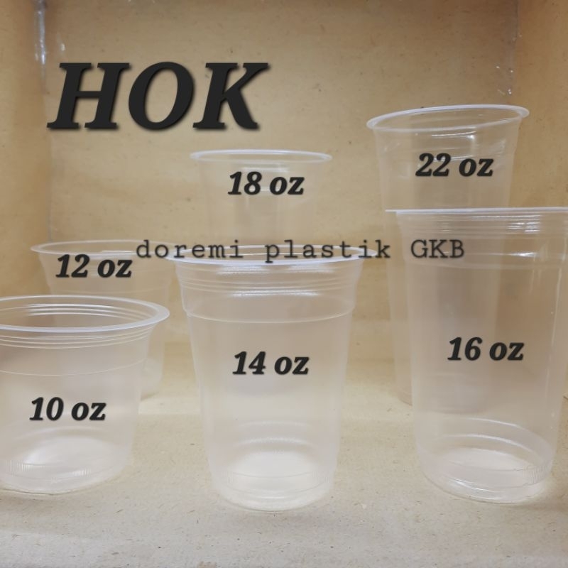 Gelas Plastik HOK / Gelas bening plastik HOK 10oz 12oz 14oz 16oz 18oz 22oz