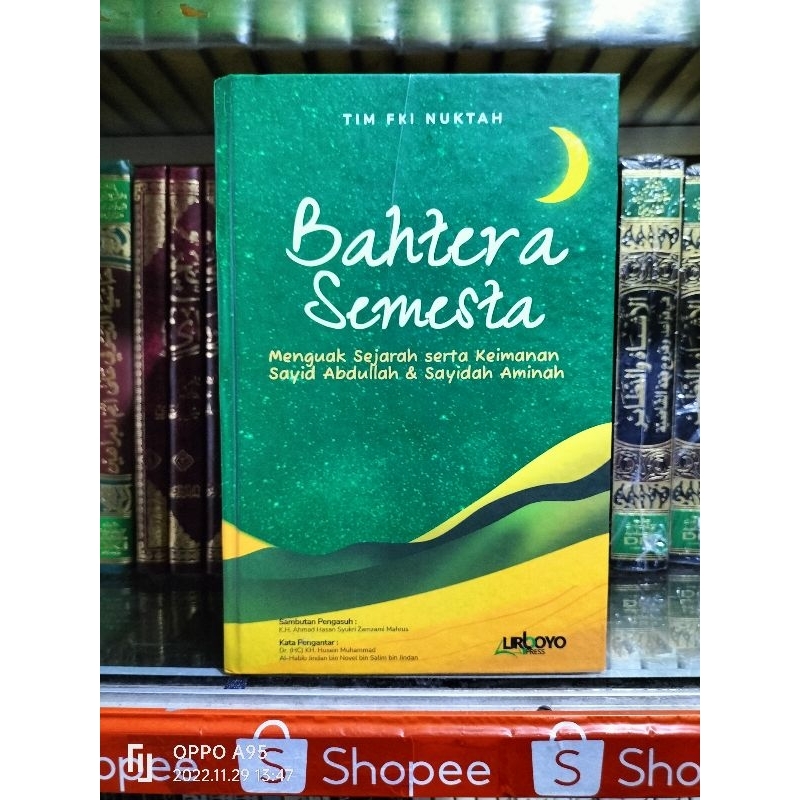 Bahtera semesta_menguak sejarah serta keimanan Sayid Abdullah & Sayidah Aminah.