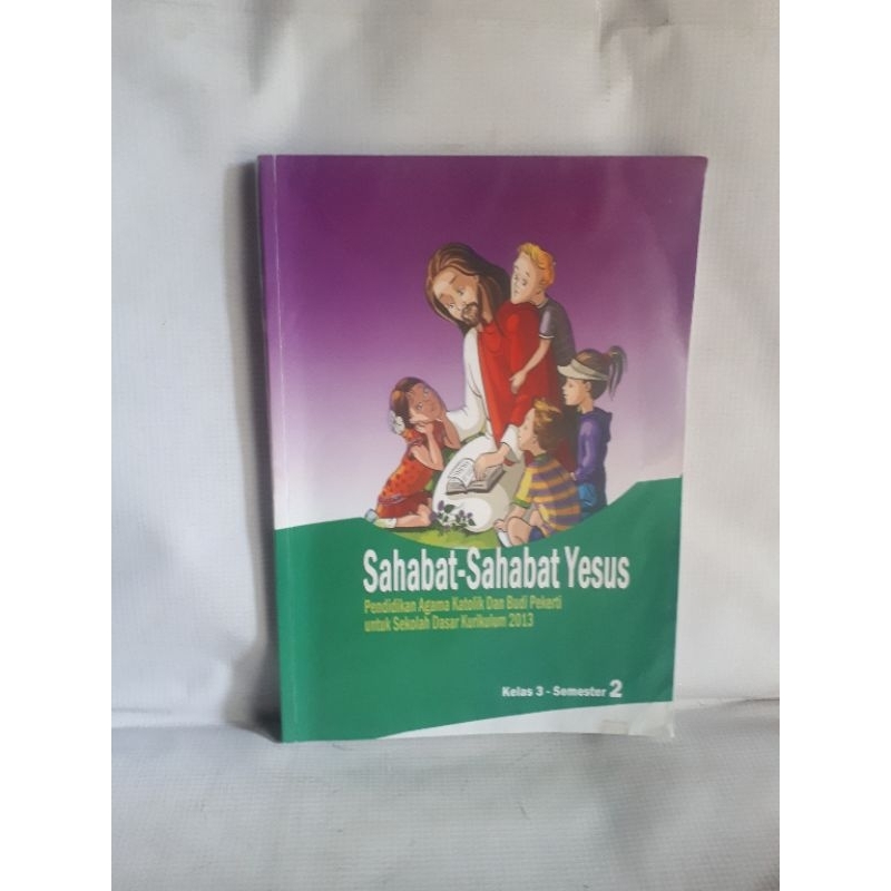 pendidikan agama katolik dan budi pekerti kelas 3 semester 2