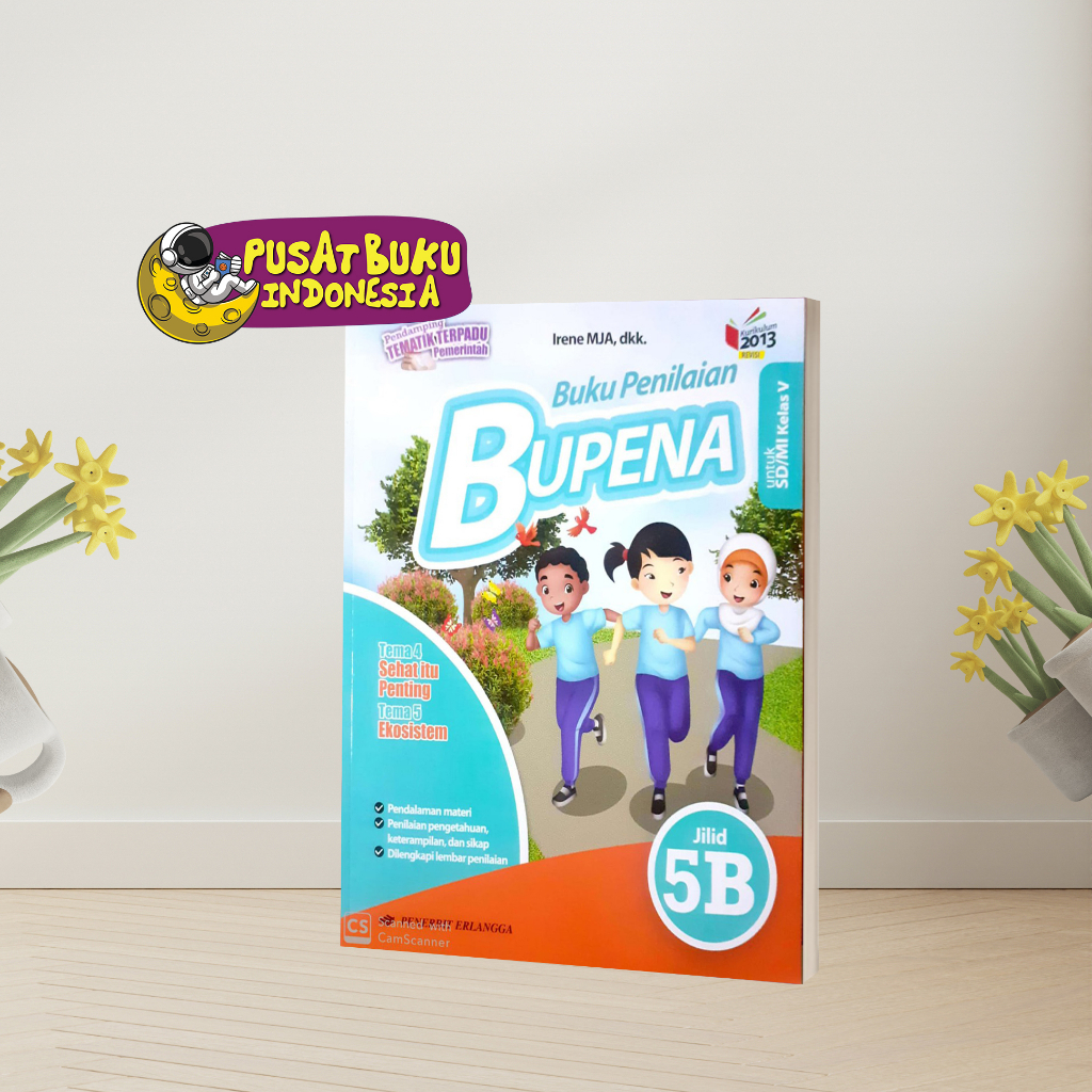 BUKU ANAK BUKU PANDUAN BELAJAR SOAL BUKU PENILAIAN NASIONAL BUPENA KURIKULUM 2013 MERDEKA SD/MI  KELAS 5 PENILAIAN ANAK SD MI