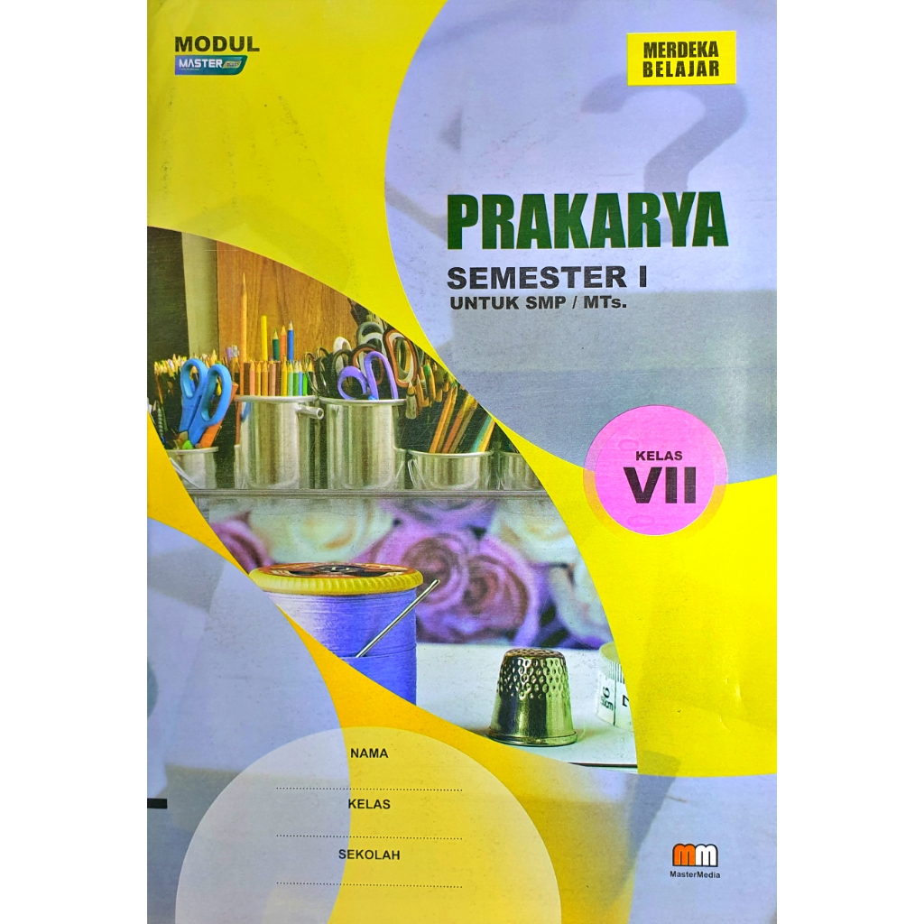 LKS PRAKARYA SMP KELAS 7 8 SEMESTER 1 | KURIKULUM MERDEKA | mm | PRAKARYA DAN KEWIRAUSAHAAN | LKS PRAKARYA BUDIDAYA LKS PRAKARYA KERAJINAN LKS PRAKARYA PENGOLAHAN LKS PRAKARYA REKAYASA