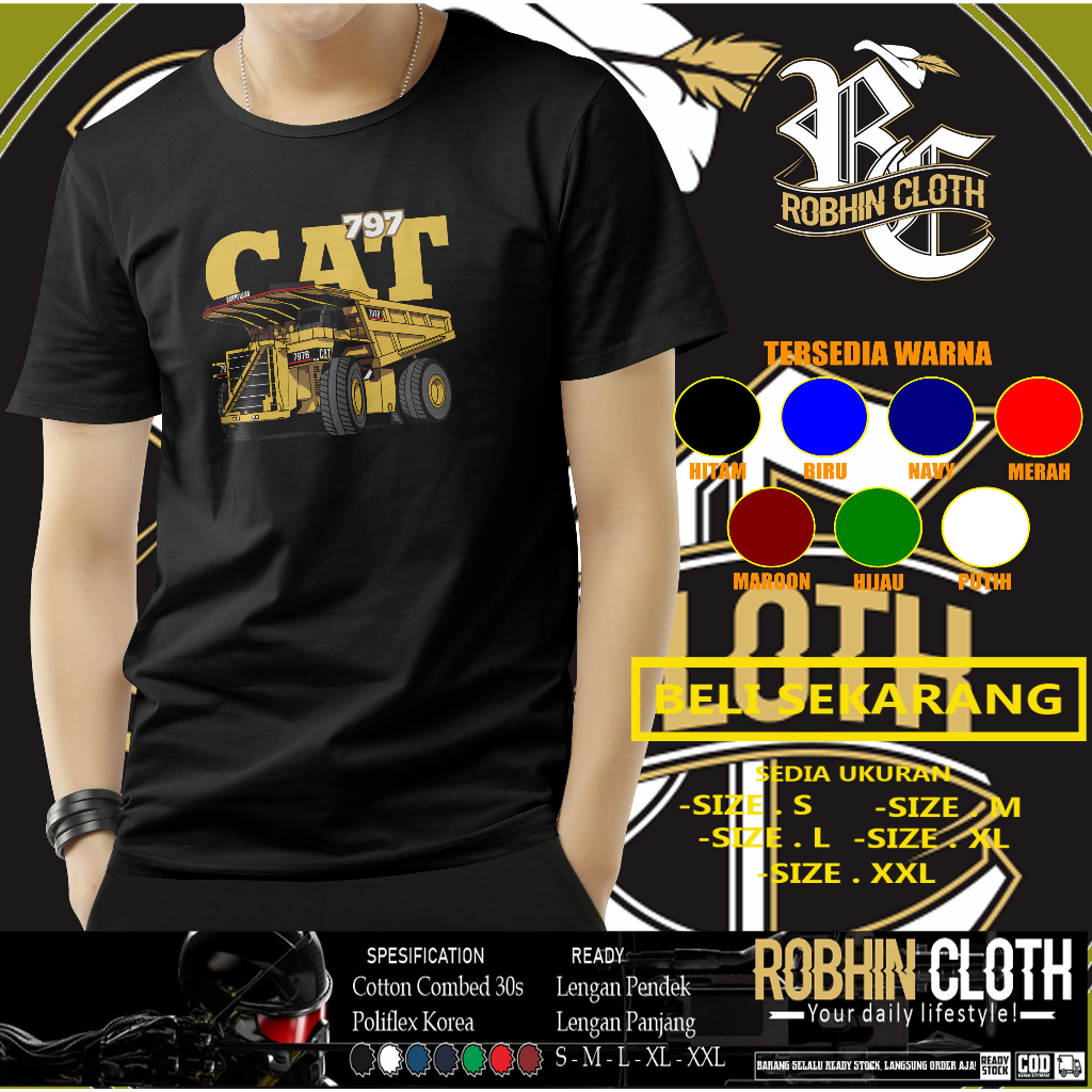 Kaos Baju Caterpillar 797B Operator Alat Berat Kaos Distro