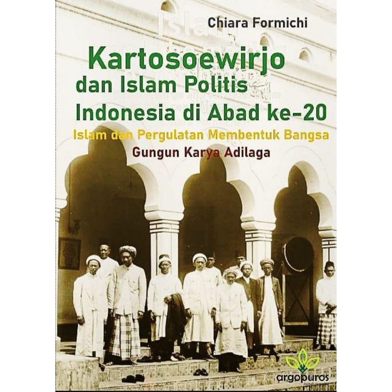 

Kartosoewirjo dan Islam Politis Indonesia di Abad ke-20