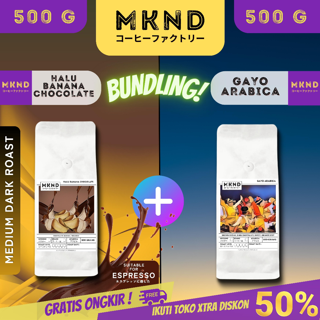 

MKND® BUNDLING HEMAT 2X500 HALU BANANA CHOCOLATE (MEDIUM DARK ROAST) SINGLE ORIGIN + KOPI ARABIKA ACEH GAYO GRADE 1 PROMO DISCON | BIJI BUBUK | SINGLE ORIGIN | PREMIUM COFFE | ROASTED BEANS | MANUAL BREW | COFFE ROASTERY