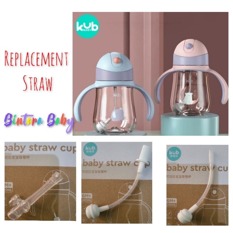 Sedotan Pengganti Botol Minum KUB / replacement straw for KUB Baby Straw Cup 240ml 6m+