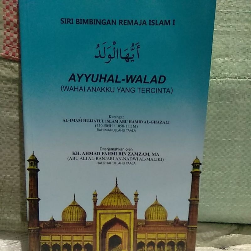 

kitab " AYYUHAL WALAD LATIN