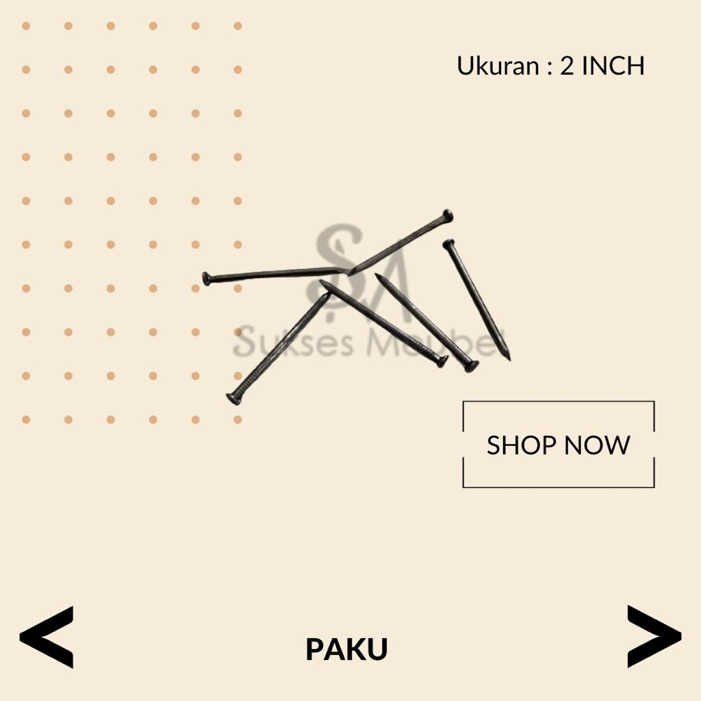 PAKU 2" - 5 CM PER 1 KG / PAKU KAYU 2 INCH