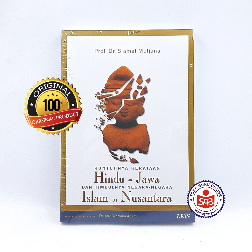 Runtuhnya Kerajaan Hindu - Jawa - Slamet Muljana