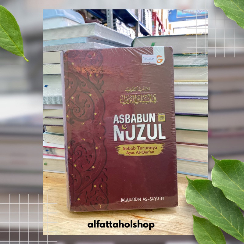 ASBABUN NUZUL  Sebab turunnya Al-Qur’an - JALALUDDIN AS-SUYUYHI - GEMA INSANI