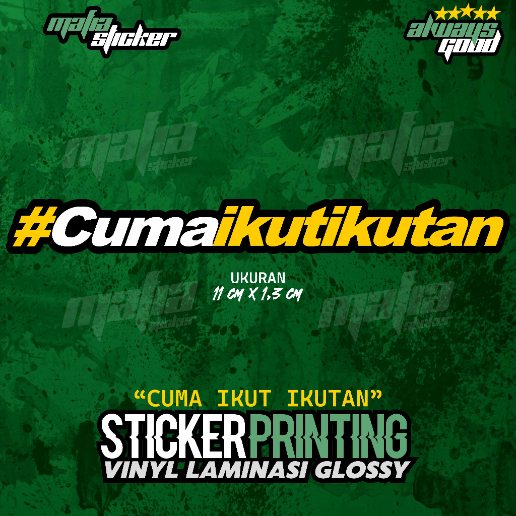 STICKER/STIKER PRINT CUT CUMA IKUT IKUTAN