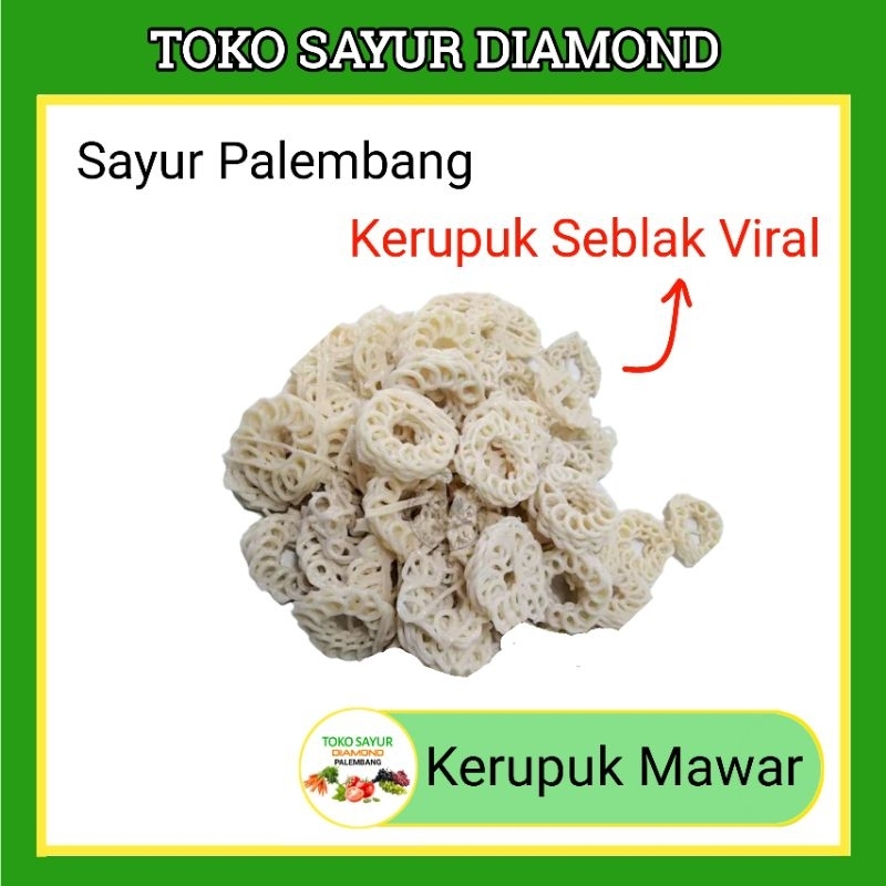 

Kerupuk Mawar Seblak Viral - Toko Sayur Diamond Palembang