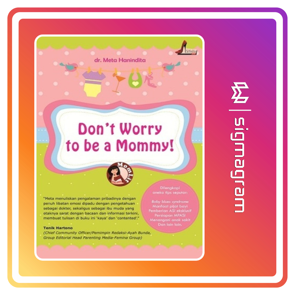 

SIGMAGRAM - Don't Worry to be a Mommy