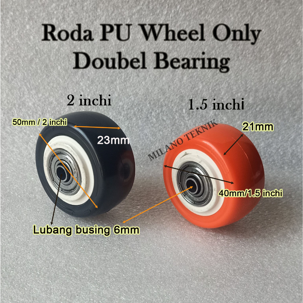 Roda PVC/PU 1.5 inch & 2 inch +Bearing Wheel Only - WO