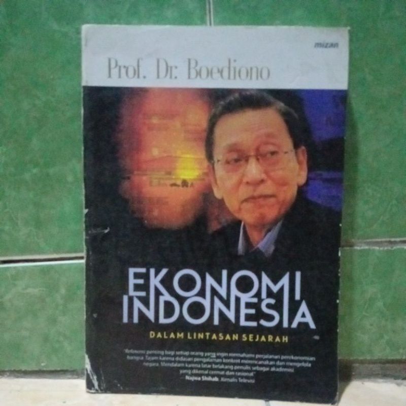 ekonomi Indonesia dalam lintasan sejarah Boediono