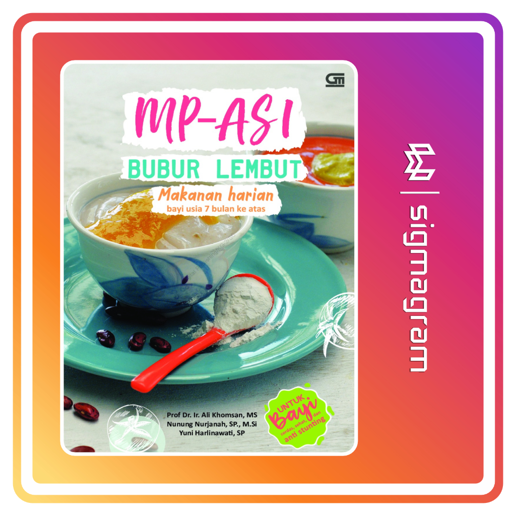 

SIGMAGRAM - MPASI Bubur Lembut Makanan Harian Bayi Usia 7 Bulan Ke Atas