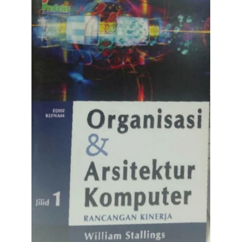 ORGANISASI DAN ARSITEKTUR KOMPUTER jilid 1 - William Stallings