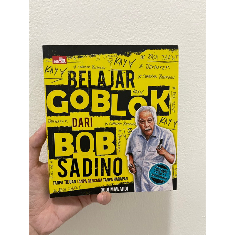 belajar goblok dari bob sadino