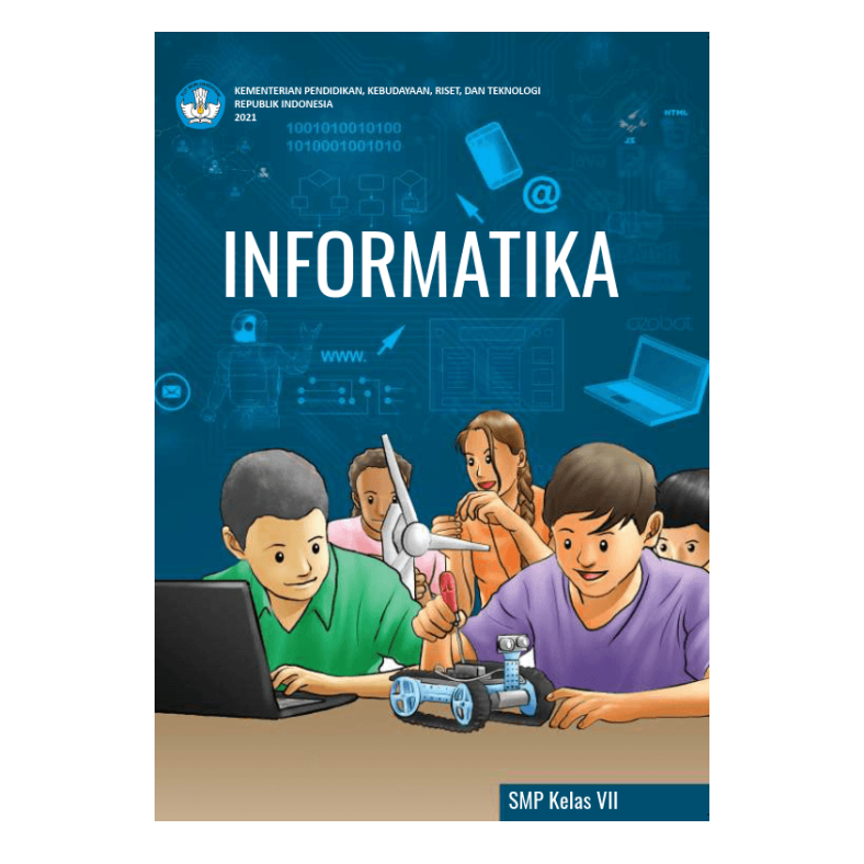 

BUKU PAKET INFORMATIKA SMP KLS VII KEMENDIKBUD, KUR.MERDEKA SMP