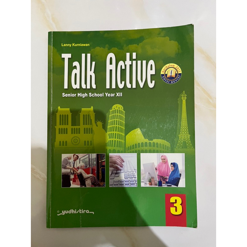 

TALK ACTIVE 3 SMA KELAS XII YUDHISTIRA