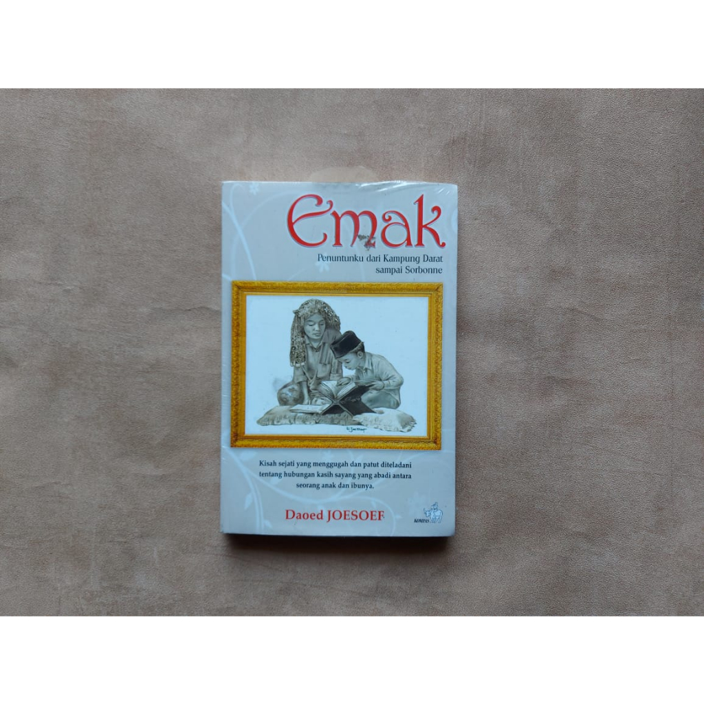 EMAK Penuntunku dari Kampung Darat Sampai Sorbonne -- Daoed Joesoef.