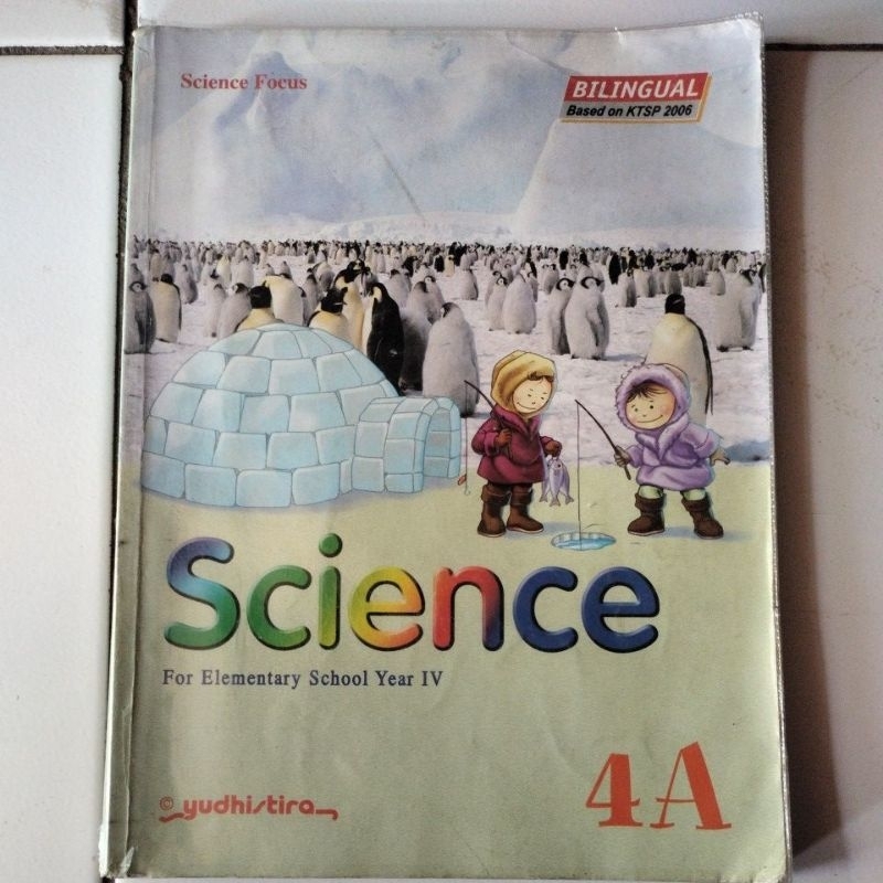 SCIENCE FOR ELEMENTARY SCHOOL KELAS 4 KTSP 2006 YUDHISTIRA