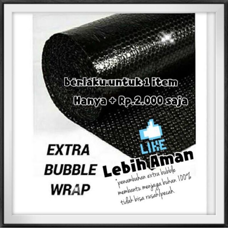 

Extra Bubble Wrapping (untuk 1 item )