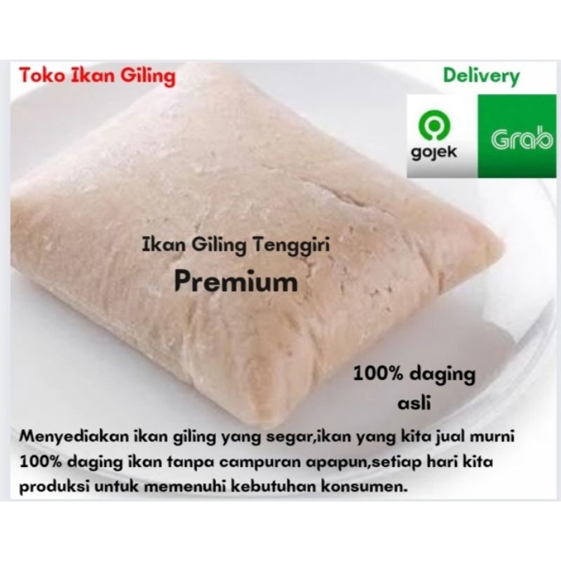 

ikan giling tenggiri premium 1kg dan 500gram