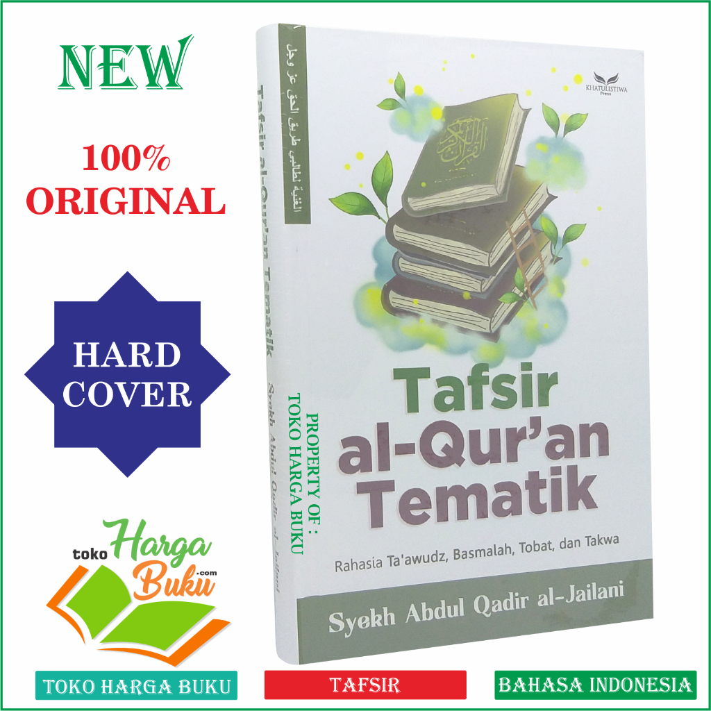 Tafsir Al-Quran Tematik Rahasia Ta'awudz Basmalah Tobat dan takwa Karya Syekh Abdul Qadir Al Jailani Penerbit Khatulistiwa