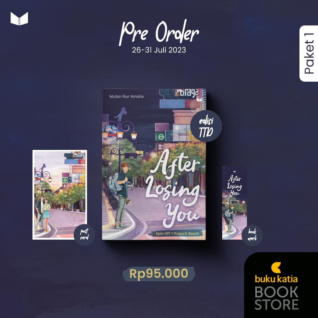 AFTER LOSING YOU; NOVEL 7 PRAJURIT BAPAK /TUJUH PRAJURIT BAPAK - WULAN NURMALIA