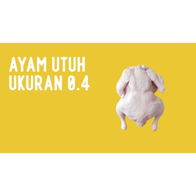 

ayam broiler karkas / ayam utuh frozen 0.4