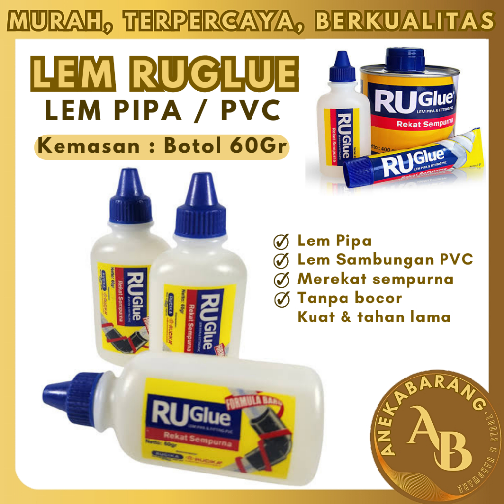 Lem RuGlue PVC 60 Gram / Lem Pipa / Lem Fitting PVC / Lem Botol