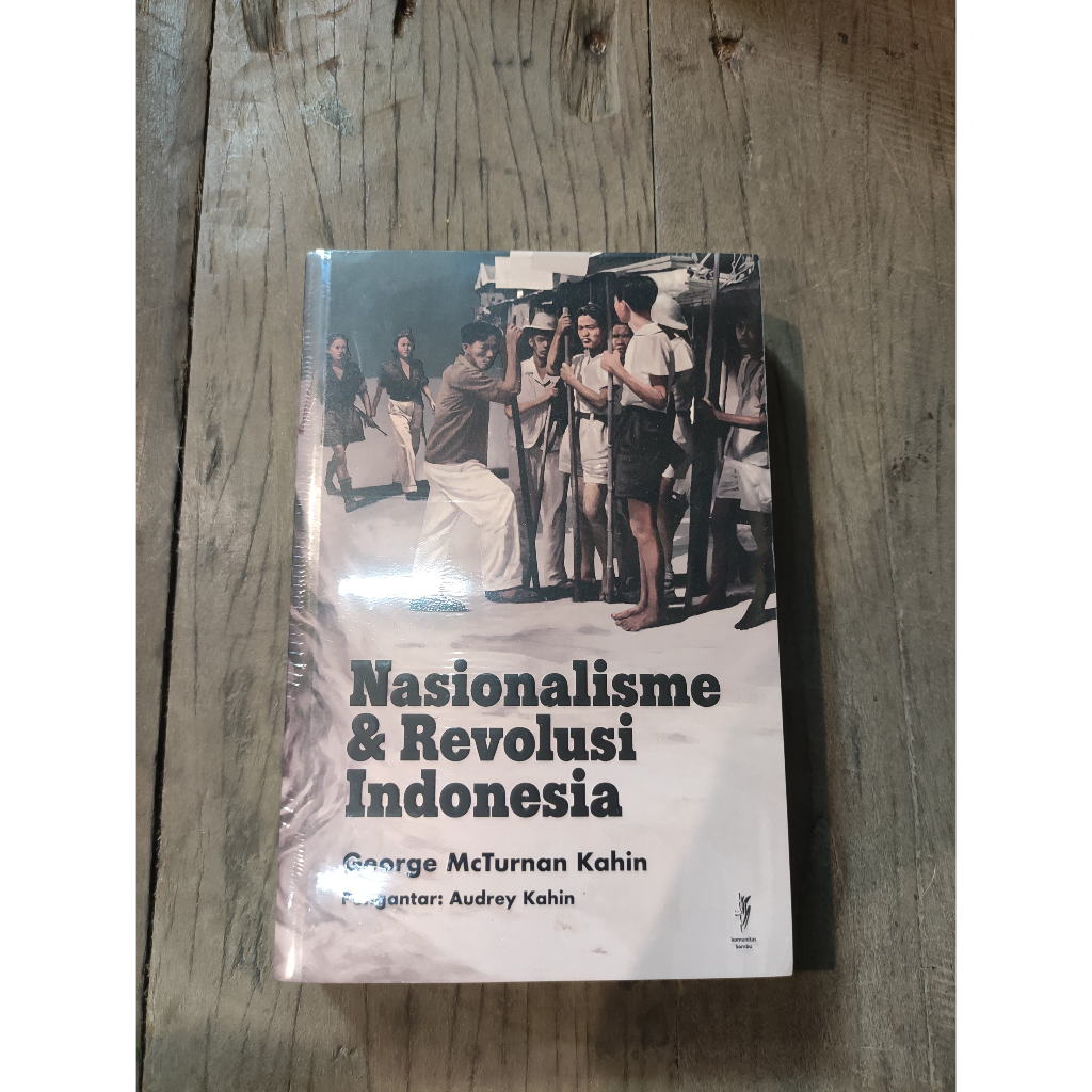 Nasionalisme dan Revolusi Indonesia Cet-2 by George McTurnan Kahin