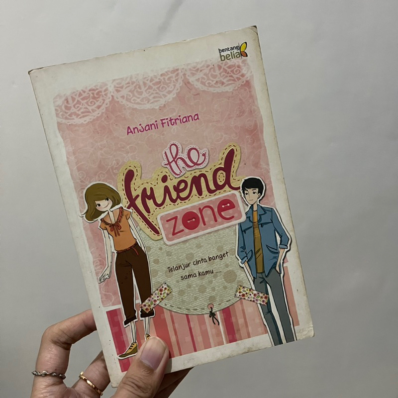 the friendzone novel karya Anjani Fitriana preloved wts teenlit