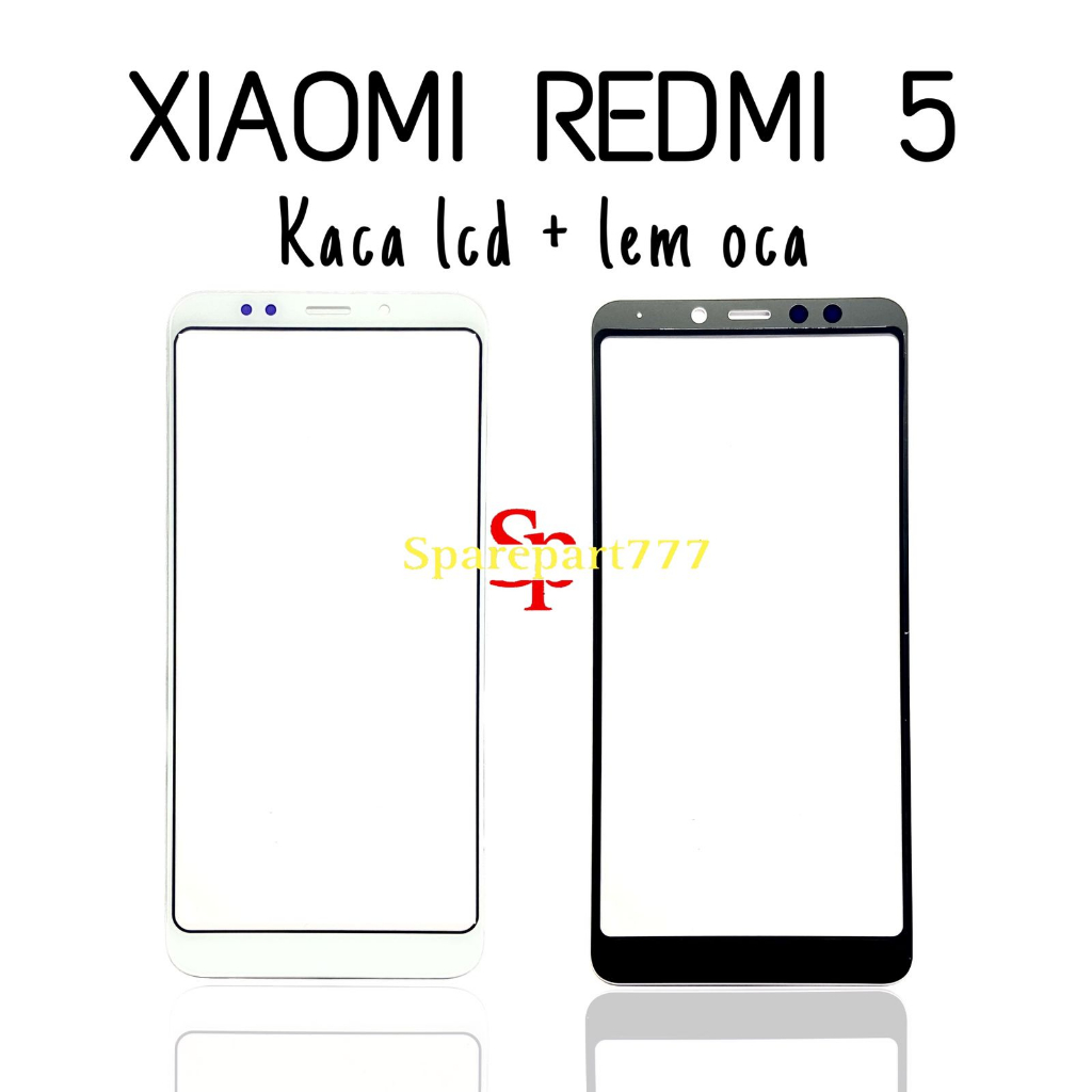 Kaca Glass Plus Oca Xiaomi Redmi 5 - Layar Kaca Sentuh