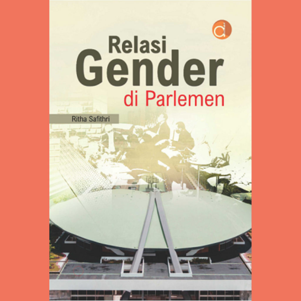 Buku Relasi Gender di Parlemen - Ritha Safithri