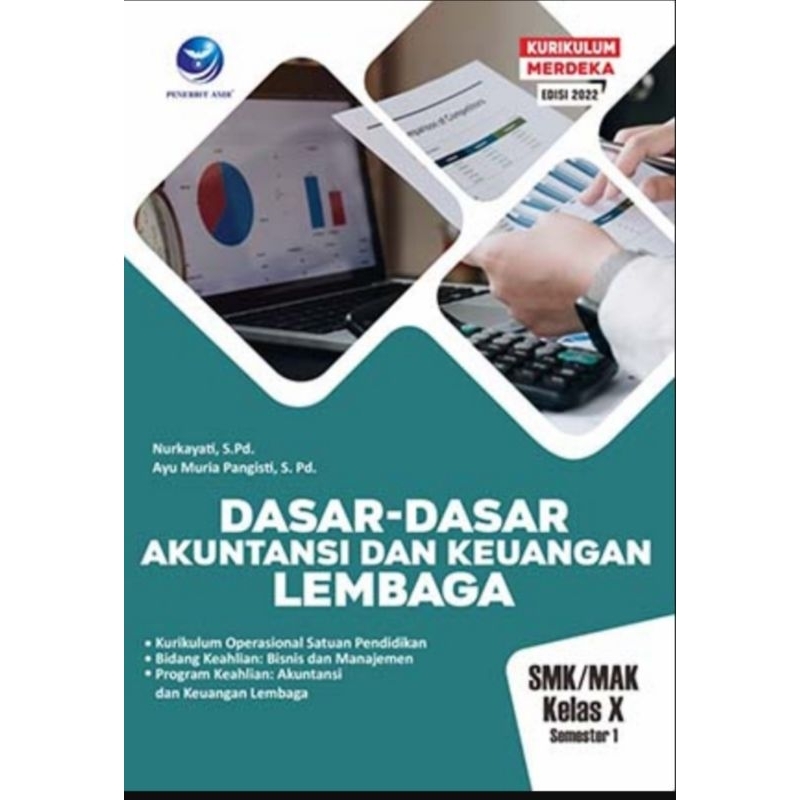 Dasar-Dasar Akuntansi dan Keuangan Lembaga SMK/MAK Kelas X Semester 1. Kurikulum Operasional Satuan 