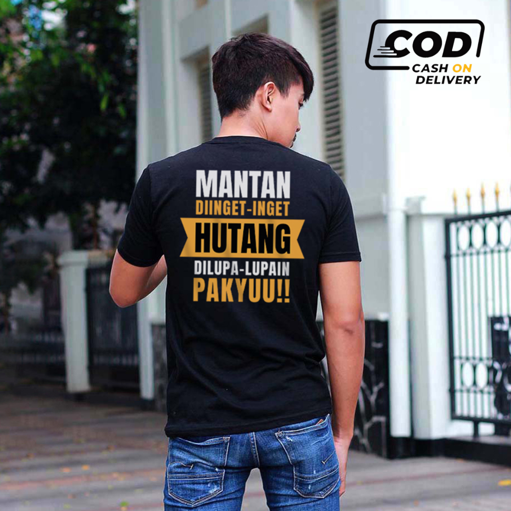 Kaos Sindiran Mantan Hutang