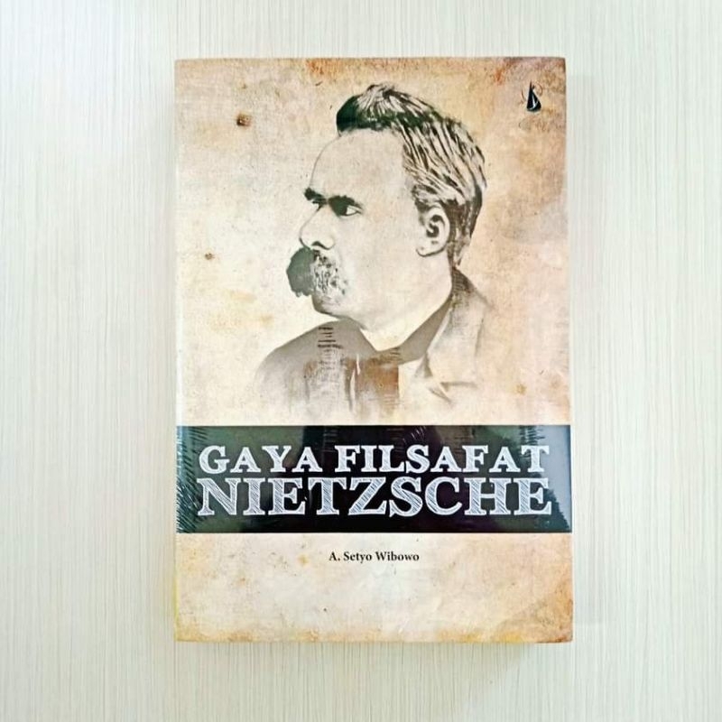 

Gaya Filsafat Nietzsche -- A. Setyo Wibowo