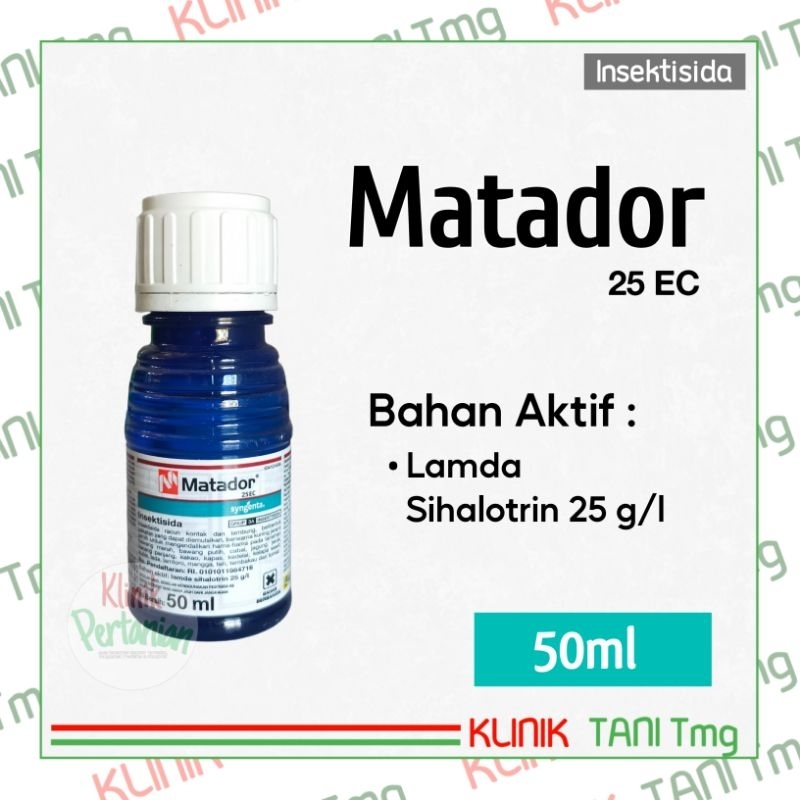 MATADOR 25EC - 50ml | INSEKTISIDA PEMBASMI HAMA PADA TANAMAN | OBAT ULAT | OBAT ULAT TANAH