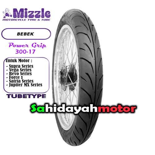 Ban Mizzle Power Grip 225-17 250-17 275-17 300-17 (BUKAN TUBLES)