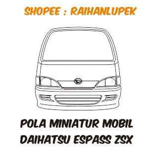 Pola Miniatur Mobil Daihatsu Espass ZSX