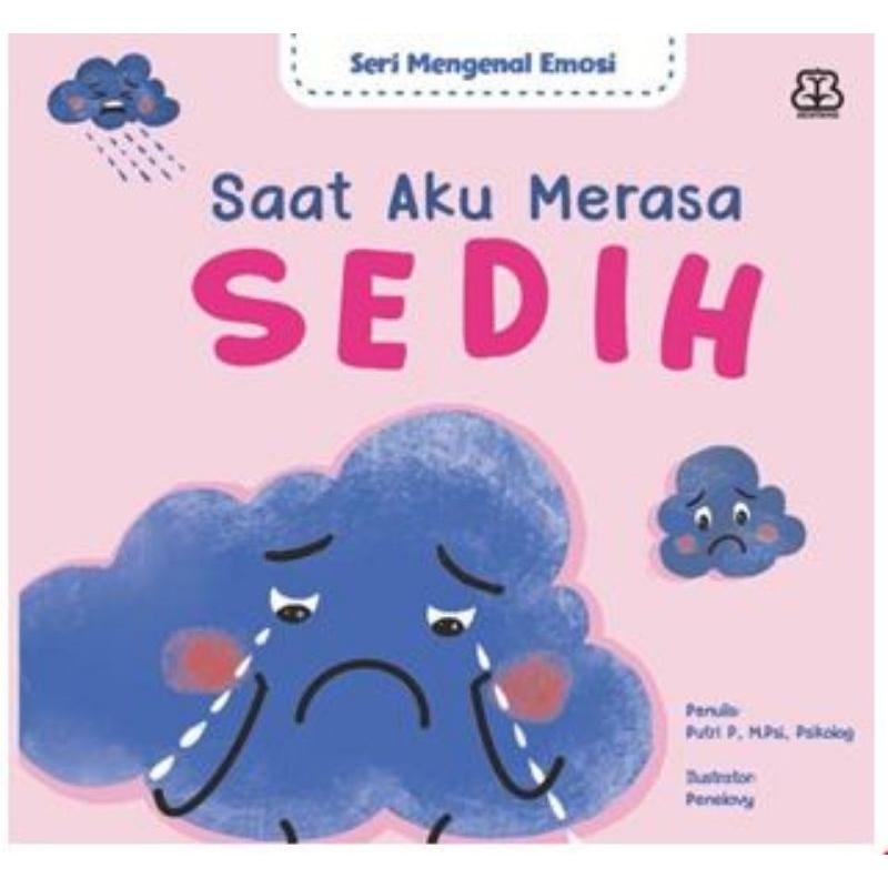 

SERI MEMAHAMI EMOSI: SAAT AKU MERASA SEDIH (BOARDBOOK)