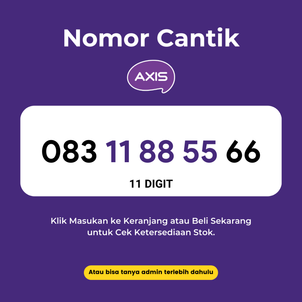 Nomor Cantik Axis 11 Digit Murah dan Rapi Support 4G LTE - Kartu Perdana Axis 11 Digit Super Rapi dan Murah