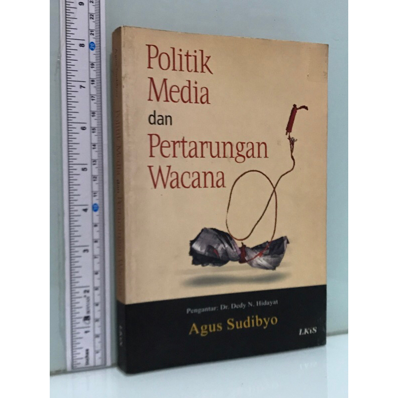 Politik Media dan Pertarungan Wacana Agus Sudibyo
