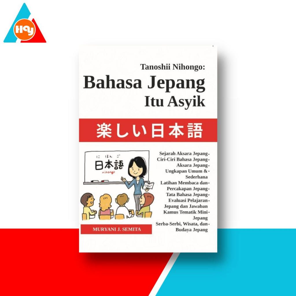 Buku Bahasa Jepang | Tanoshii Nihongo, Belajar Bahasa Jepang Itu Asyik