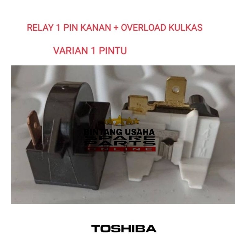 Relay Ptc Overload Kulkas Toshiba 1 Pintu | 2 Pintu