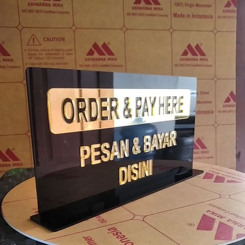 Order & Pay Here Pesan Dan Bayar Disini, Standing Sign In Acrylik Timbul + Bolong
